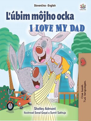 cover image of Ľubim môjho ocka / I Love My Dad